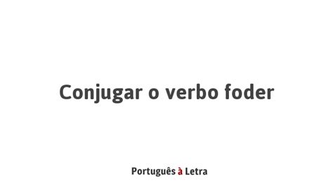 Conjugação do verbo foder